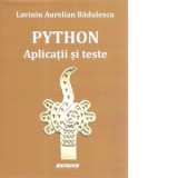 Python. Aplicatii si teste - Laviniu Aurelian Badulescu