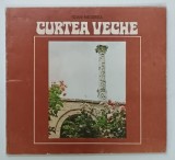 CURTEA VECHE , MINIMONOGRAFIE ILUSTRATA de IOAN NEGREA , 1980