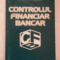 Controlul Financiar Bancar - Sorin V.mihaescu ,269188