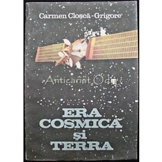 Era Cosmica Si Terra - Carmen Closca-Grigore