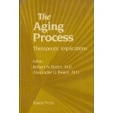 The Aging Process - Therapeutic Implications
