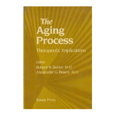 The Aging Process - Therapeutic Implications