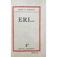 Radu D. Rosetti, Eri