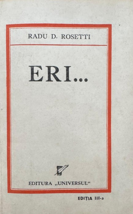 Radu D. Rosetti, Eri