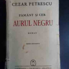 Pamant Si Cer Ii - Aurul Negru - Cezar Petrescu ,542423