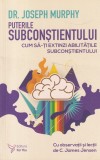 Dr. Joseph Murphy - Puterile subconstientului. Cum sa-ti extinzi abilitatile, For You