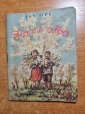 Floare Alba, Ion Jipa, 1955 - Carte Veche Copii, Povesti Ilustrate, Editie Originala