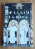 Prof. Dr. Viorel Roman - De la R&acirc;m la Roma: studii, articole şi conferinţe