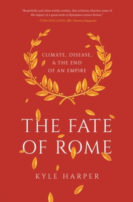 The Fate of Rome: Climate, Disease, and the End of an Empire foto