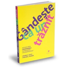 G&acirc;ndește ca un trăznit
