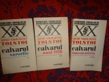 Calvarul ( Surorile +Anul 1918 +Dimineata mohorata ) - Alexei Nikolaevici Tolstoi / 3 volume , pretul este pentru toate cele 3 volume )