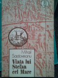 Mihail Sadoveanu - Viata lui Stefan cel Mare (1989)