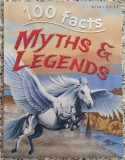 100 facts, Myths &amp; Legends - Fiona Mcdonald