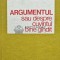 Argumentul sau despre cuvantul bine gandit - 1980 - Eugen Nastasel (AD194)