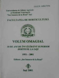 VOLUM OMAGIAL 50 DE ANI DE INVATAMANT SUPERIOR HORTICOL LA IASI 1951-2001-COLECTIV