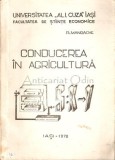 Cumpara ieftin Conducerea in Agricultura, Romulus Mandache, 1978, Iasi, Agronomie, 387 pagini