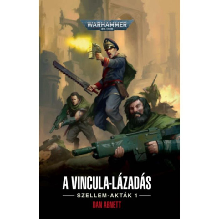 Vincula-l&aacute;zad&aacute;s - Dan Abnett