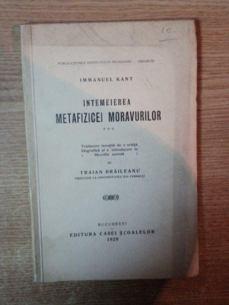 Intemeierea Metafizicei Moravurilor , autor Immanuel Kant