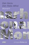 Monarh - Dan Sociu, Dan Radu Mihai - Roman Beletristica