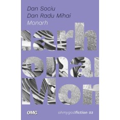 Monarh &ndash; Dan Sociu, Dan Radu Mihai