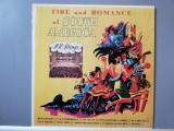 Fire and Romance of South America (1965/Semerset/USA) - Vinil/Impecabil (NM-)