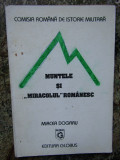 Mircea Dogaru - Muntele si &#039;&#039;Miracolul,, romanesc