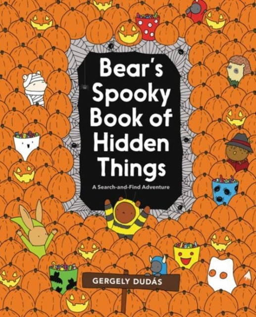 Bear&#039;s Spooky Book of Hidden Things: Halloween Seek-And-Find
