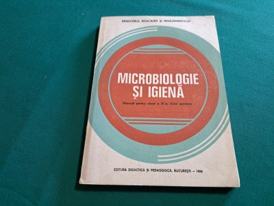 MICROBIOLOGIE ȘI IGIENĂ * MANUAL LICE SANITARE / GHEORGHE DIMACHE /1996 * foto