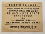 Afis vechi Teatru de copii - Pe aici nu se trece - pentru orfanii de razboi 1923