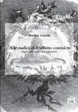 Alle Radici Dell&#039;albero Cosmico Saggio Sulla Cosmo-Teologia Arcaica
