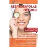 Sz&eacute;ps&eacute;g&aacute;pol&aacute;s otthon - L&eacute;gy saj&aacute;t kozmetikusod! - F&aacute;si Katalin