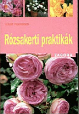 R&amp;oacute;zsakerti praktik&amp;aacute;k - Eckart Haenchen foto