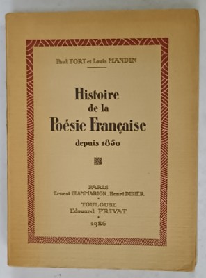 HISTOIRE DE LA POESIE FRANCAISE DEPUIS 1850 par PAUL FORT et LOUIS MANDIN , 1926 foto