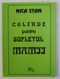COLINDE PENTRU SUFLETUL MAMII de NICA STAN , 1996