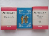 HENRYK SIENKIEWICZ - PRIN FOC SI SABIE + QUO VADIS + PAZNICUL FARULUI