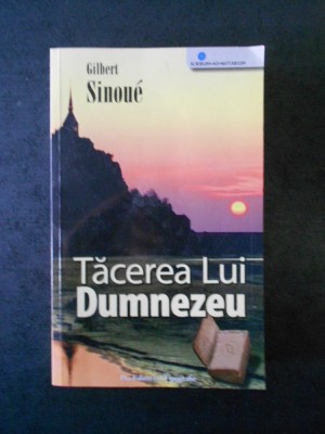 GILBERT SINOUE - TACEREA LUI DUMNEZEU foto