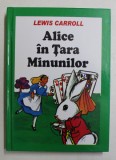 ALICE IN TARA MINUNILOR de LEWIS CARROLL , 2005