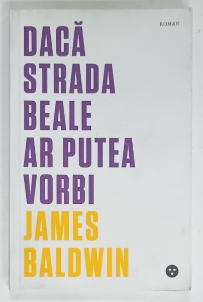 DACA STRADA BEALE AR PUTEA VORBI de JAMES BALDWIN , 2019