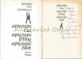 Aproape Tac, Aproape Plang, Aproape Sunt - Aurelian Titu Dumitrescu - Roman, Beletristica, Editura Vinea, 1995