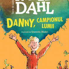 Danny, campionul lumii | format mare - Roald Dahl