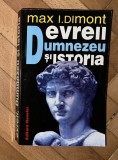 Max I. Dimont - Evreii, Dumnezeu si istoria