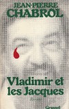 JEAN-PIERRE CHABROL - VLADIMIR ST LES JACQUES