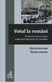 Votul la romani - Stefan Deaconu, Marian Enache