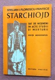 Starchiojd. Sat de mosneni, in acte, studii si marturii. Schita monografica. Editura Pacific, 1992 - Stelian I. Florescu-Pantece