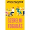 Szerelmi fogad&aacute;s - Lynn Painter