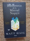BIBLIOTECA DE LA MIEZUL NOPTII - Matt Haig