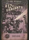 Cumpara ieftin NR. 3 / 1955 - A 12A VARIANTĂ - LEONID PETRESCU - COLECȚIA POVESTIRI ȘTIINȚIFICO-FANTASTICE CPSF