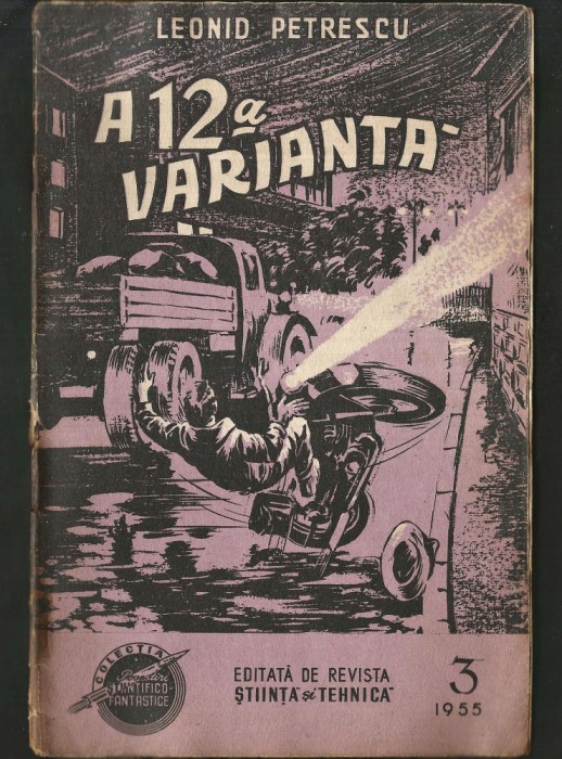 NR. 3 / 1955 - A 12A VARIANTĂ - LEONID PETRESCU - COLECȚIA POVESTIRI ȘTIINȚIFICO-FANTASTICE CPSF