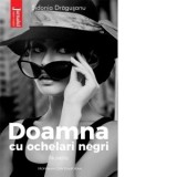 Doamna cu ochelari negri - Sidonia Dragusanu