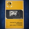 Constructii Amplificatoare Tranzistorizate Antene TV - Carte Electronica, Tehnica